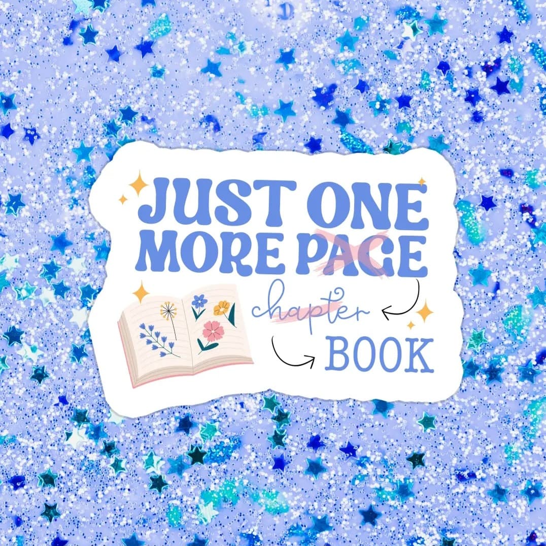 Just One More Waterproof Vinyl Sticker book cover